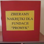 Akcja zbierania nakrętek dla naszej Fundacji „Promyk”