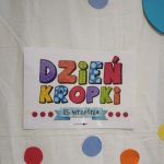 Tygryski i Kotki świętują Dzień Kropki ??